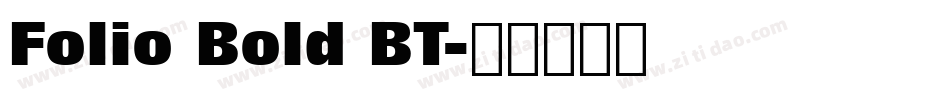 Folio Bold BT字体转换
